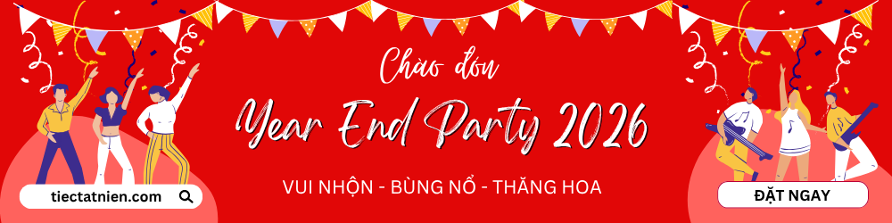 Tiệc Tất Niên, Tổ Chức Tiệc Tất Niên Công Ty, Year End Party, Tiệc Cuối Năm, Cho Thuê MC Tiệc Tất Niên, Dịch Vụ Tổ Chức Tiệc Tất Niên